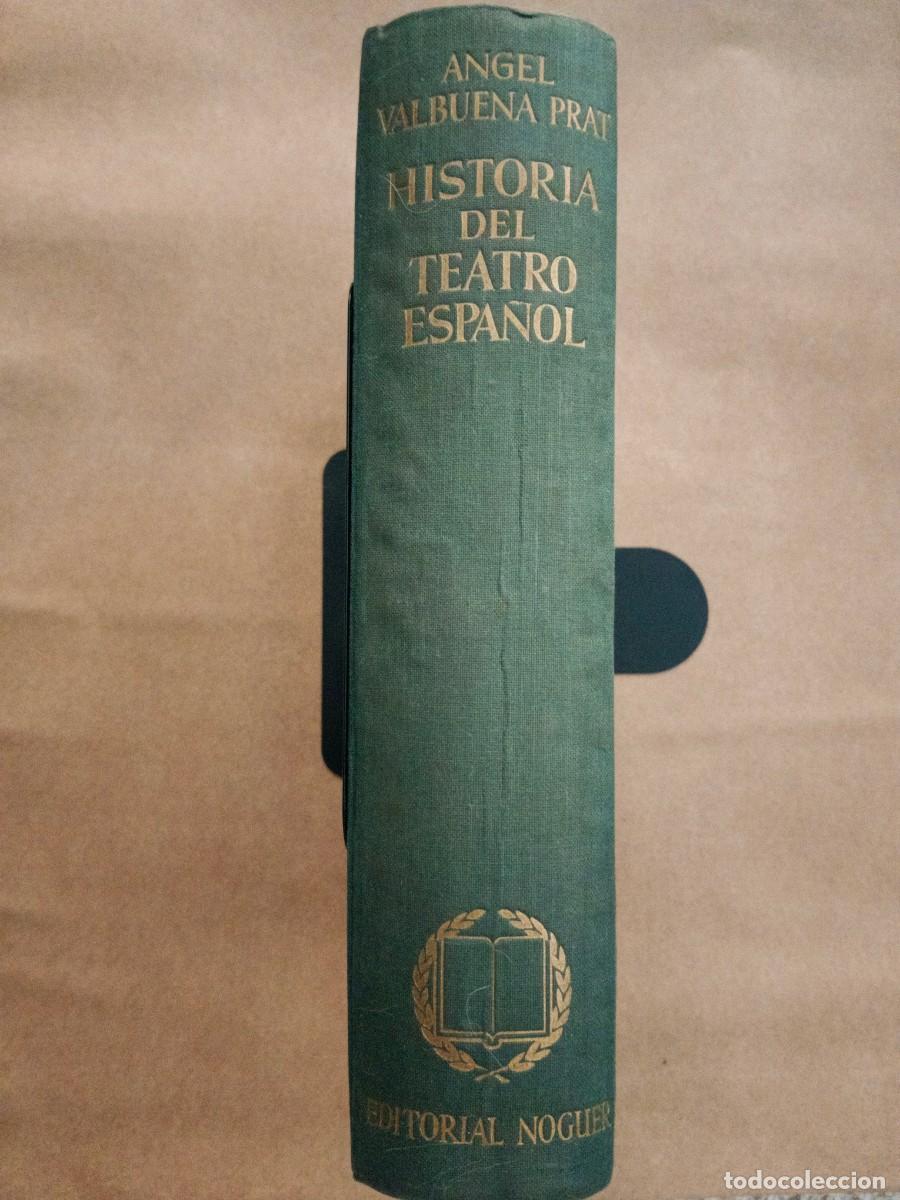 Libros de segunda mano: HISTORIA DEL TEATRO ESPA&Ntilde;OL - Angel Valbuena Prat
