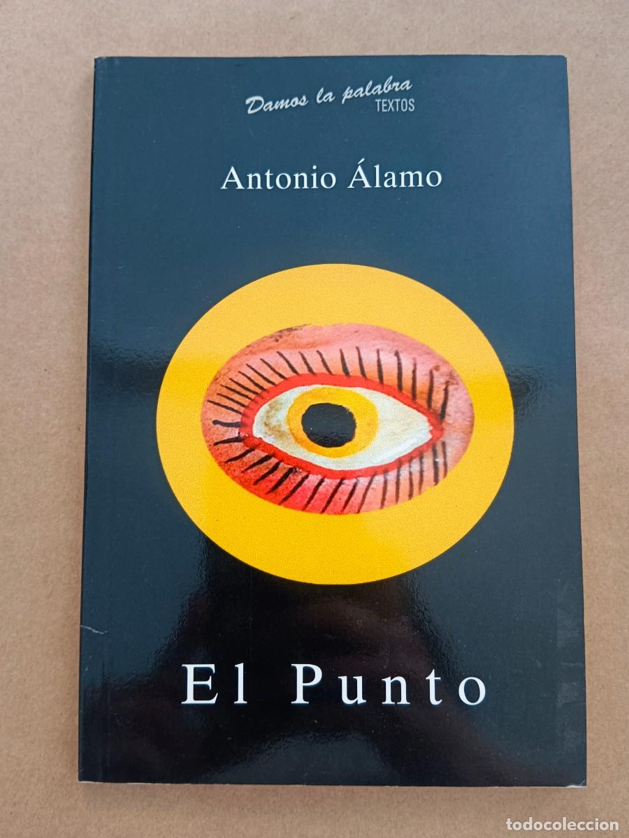Libros de segunda mano: EL PUNTO - Antonio Alamo