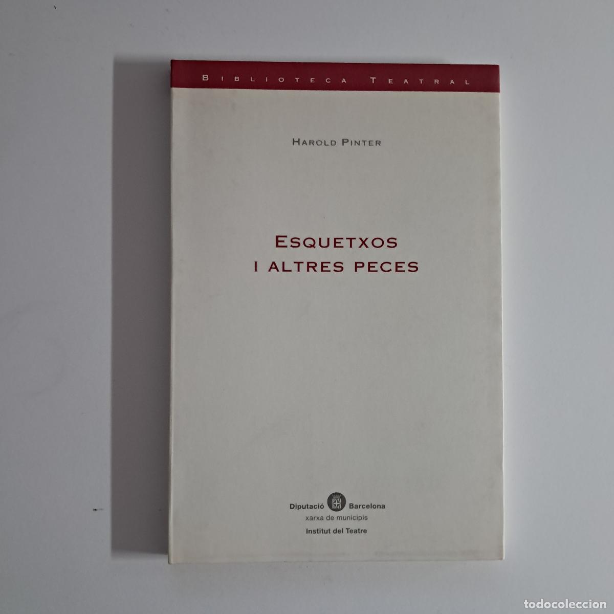 Libros de segunda mano: ESQUETXOS I ALTRES PECES. Harold Pinter. Institut del Teatre 2001