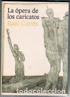Libros de segunda mano: La &oacute;pera de los canarios, Ra&uacute;l Cort&eacute;s