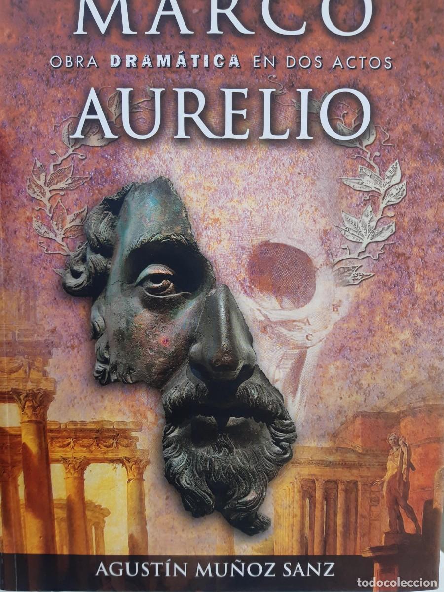 Libros de segunda mano: MARCO AURELIO OBRA DRAMATICA EN DOS ACTOS AGUSTIN MU&Ntilde;OZ SANZ TEATRO