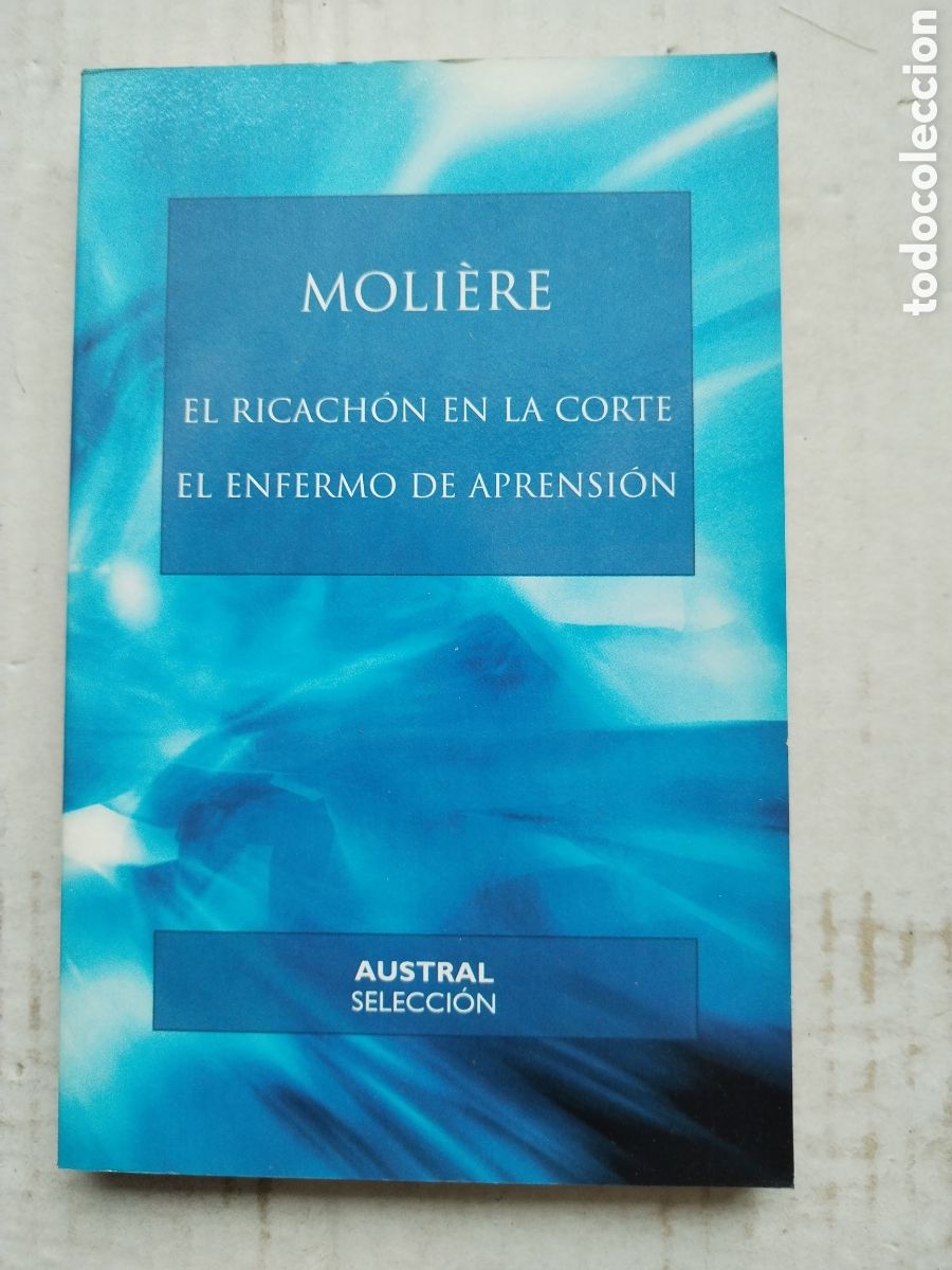 Libros de segunda mano: EL RICACHON EN LA CORTE-EL ENFERMO DE APRENSI&Oacute;N /MOLIERE