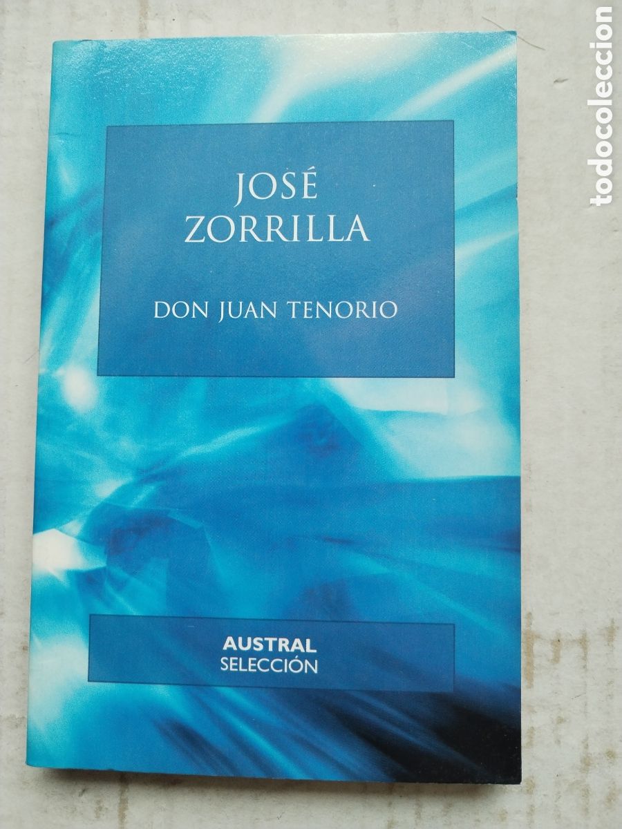 Libros de segunda mano: DON JUAN TENORIO/JOS&Eacute; ZORRILLA