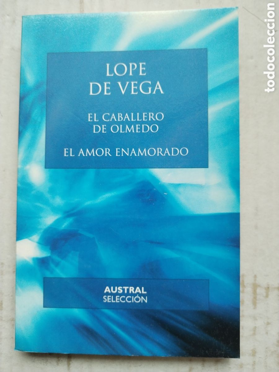 Libros de segunda mano: EL CABALLERO DE OLMEDO-EL AMOR ENAMORADO/LOPE DE VEGA