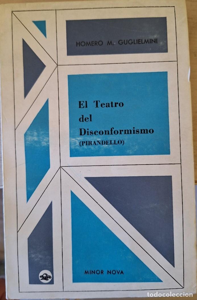 Livres d'occasion: EL TEATRO DEL DISCONFORMISMO (PIRANDELLO). - GUGLIELMINI, Homero M.