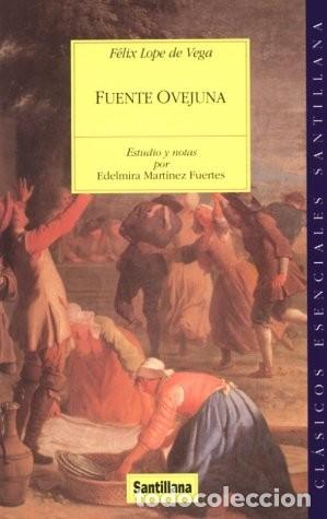 Libros de segunda mano: Fuenteovejuna - Lope de Vega - Santillana - Cl&aacute;sicos Esenciales, 13