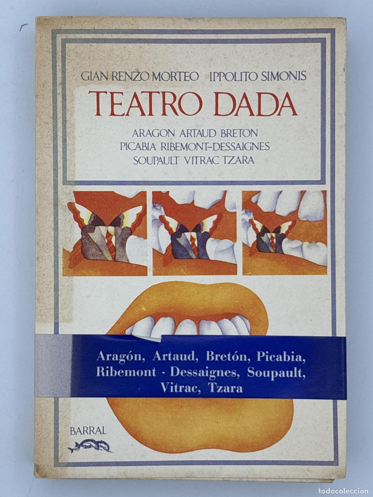 Libros de segunda mano: Teatro dada. Gian Renzo Morteo y Ippolito Simonis: Teatro Dad&aacute;. -