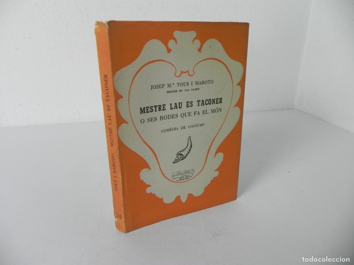 Libros de segunda mano: MESTRE LAU ES TACONER O SES RODES QUE FA EL M&Oacute;N (JOSEP M&ordf; TOUS)- LES ILLES D'OR N&ordm; 31-1947 (CATAL&Aacute;N)