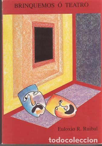 Libros de segunda mano: Brinquemos o Teatro Fondo A&ntilde;ejo - Euloxio R. Ruibal - Xunta de Galicia