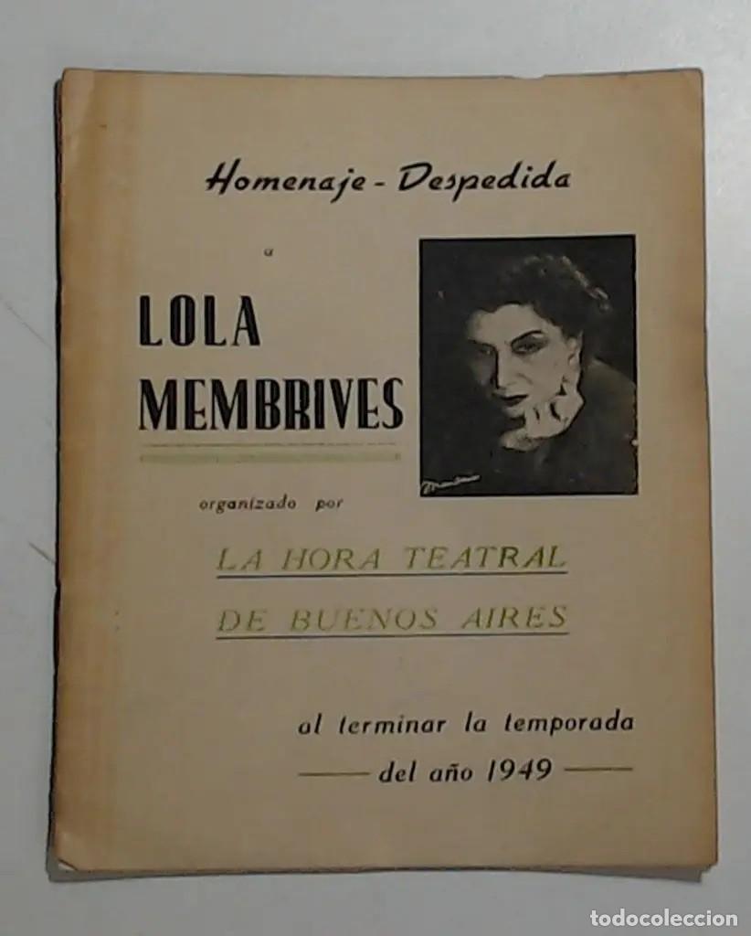 Libros de segunda mano: Lola Membrives. Homenaje-Despedida. La Hora Teatral de Buenos Aires, 1949 LM