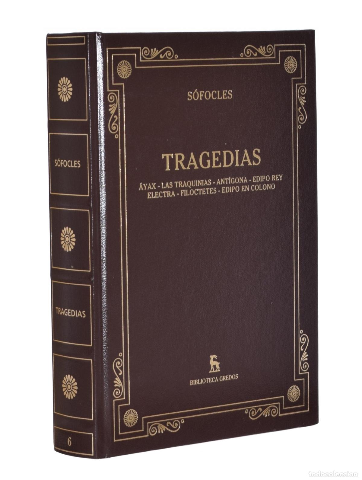 Libros de segunda mano: TRAGEDIAS (&Aacute;YAX &middot; LAS TRAQUINIAS &middot; ANT&Iacute;GONA &middot; EDIPO REY &middot; ELECTRA &middot; FILOCTETES &middot; EDIPO EN COLONO) -