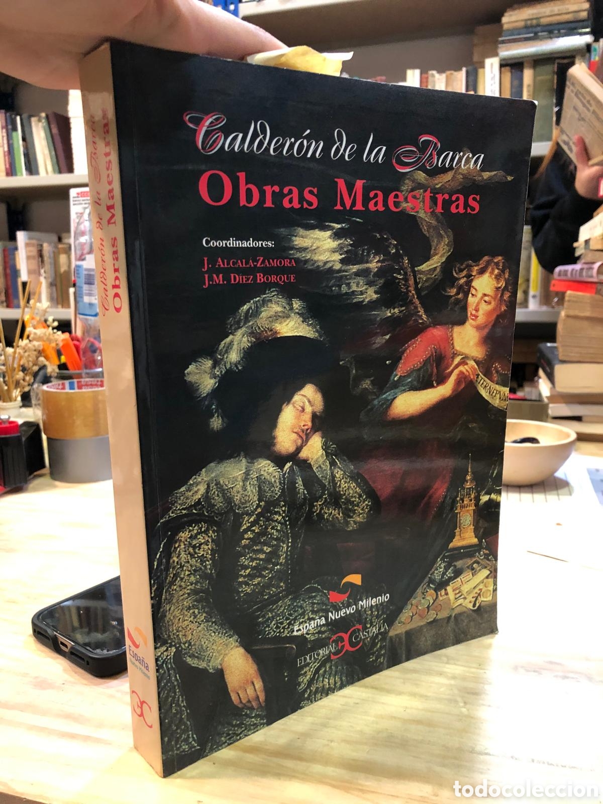 Gebrauchte B&uuml;cher: Calder&oacute;n de la Barca. Obras Maestras - J. Alcal&aacute;-Zamora y J. M. D&iacute;ez Borque (Coords.)