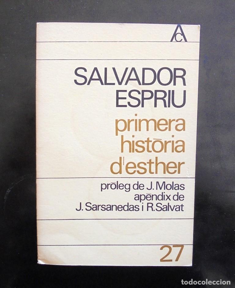 Libros de segunda mano: Salvador Espriu primera hist&ograve;ria d&rsquo;esther 1966 2a ed. antologia catalana, 27 Edicions 62.