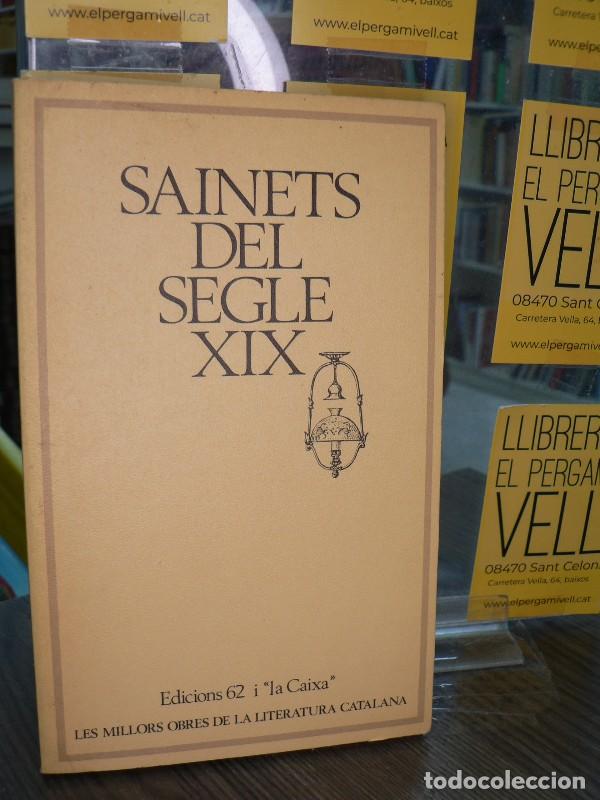 Second hand books: Sainets del Segle XIX - Fabregas, Xavier - Edicions 62 i La Caixa - Barcelona 1979