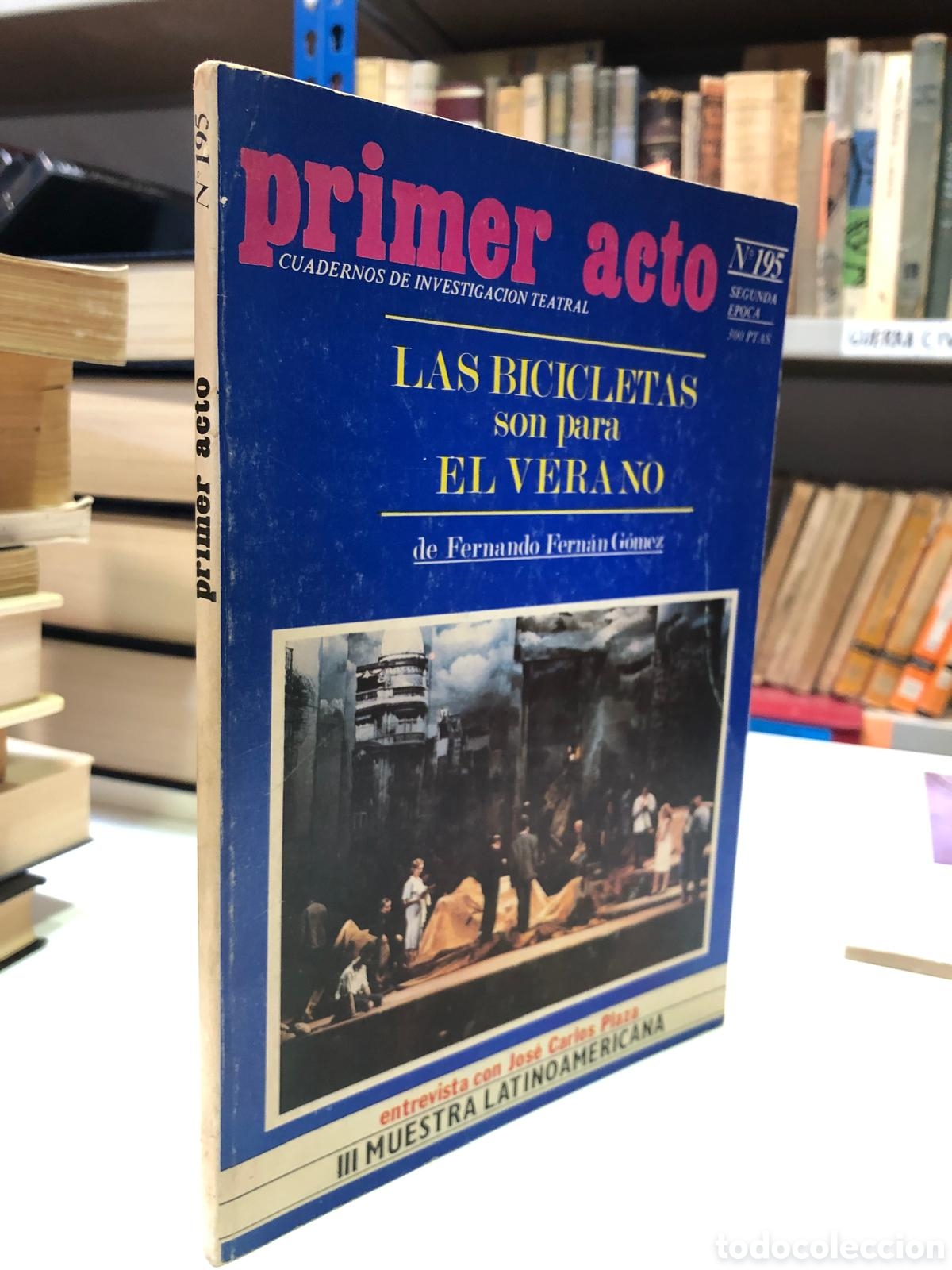 Libri di seconda mano: Primer Acto, N&deg; 195. Las bicicletas son para el verano. Fernando Fern&aacute;n G&oacute;mez