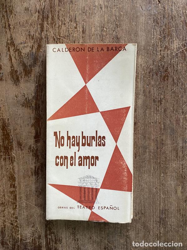Libros de segunda mano: No hay burlas con el amor - Calderon de la Barca Pedro