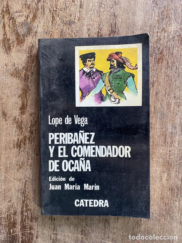 Libros de segunda mano: Periba&ntilde;ez y el Comendador de Oca&ntilde;a - Vega Lope de