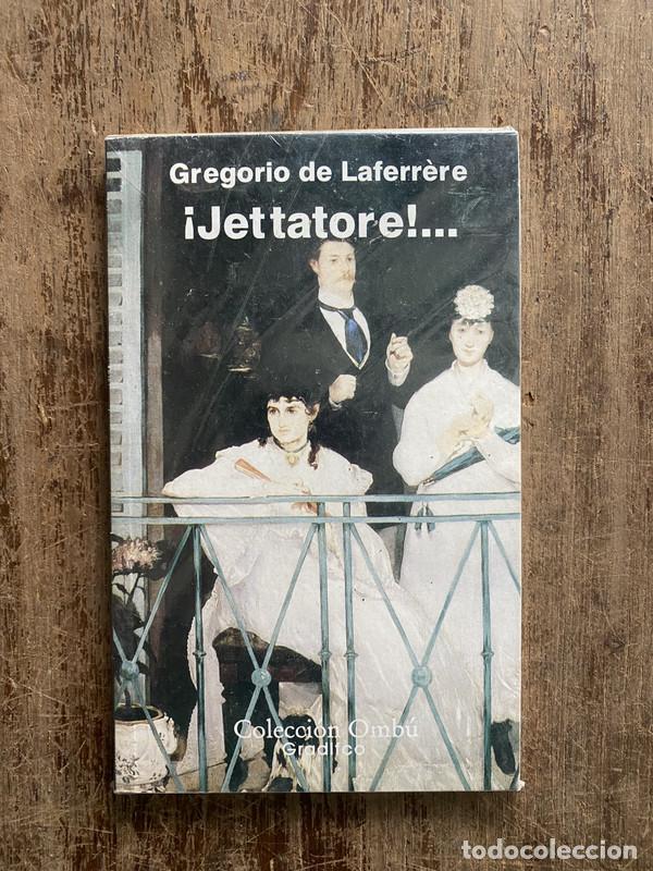 Libros de segunda mano: &iexcl;Jettatore!... - de Laferr&egrave;re Gregorio - Foto 1