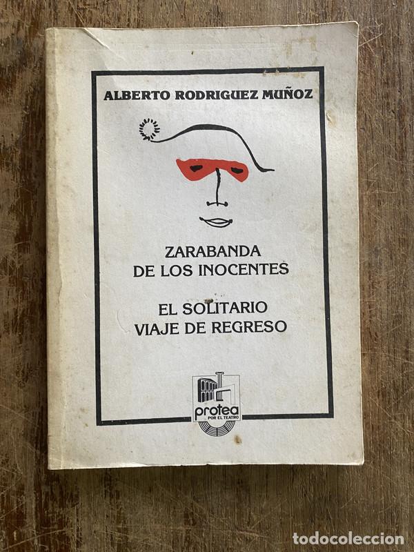 Libros de segunda mano: Zarabanda de los inocentes / El solitario viaje de regreso - Rodriguez Mu&ntilde;oz Alberto