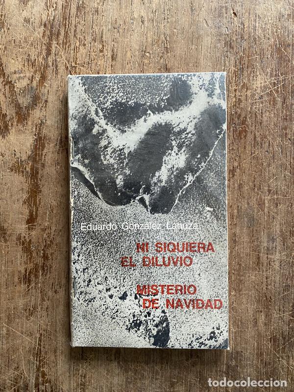 Libros de segunda mano: Ni siquiera el diluvio - Gonzalez Lanuza Eduardo