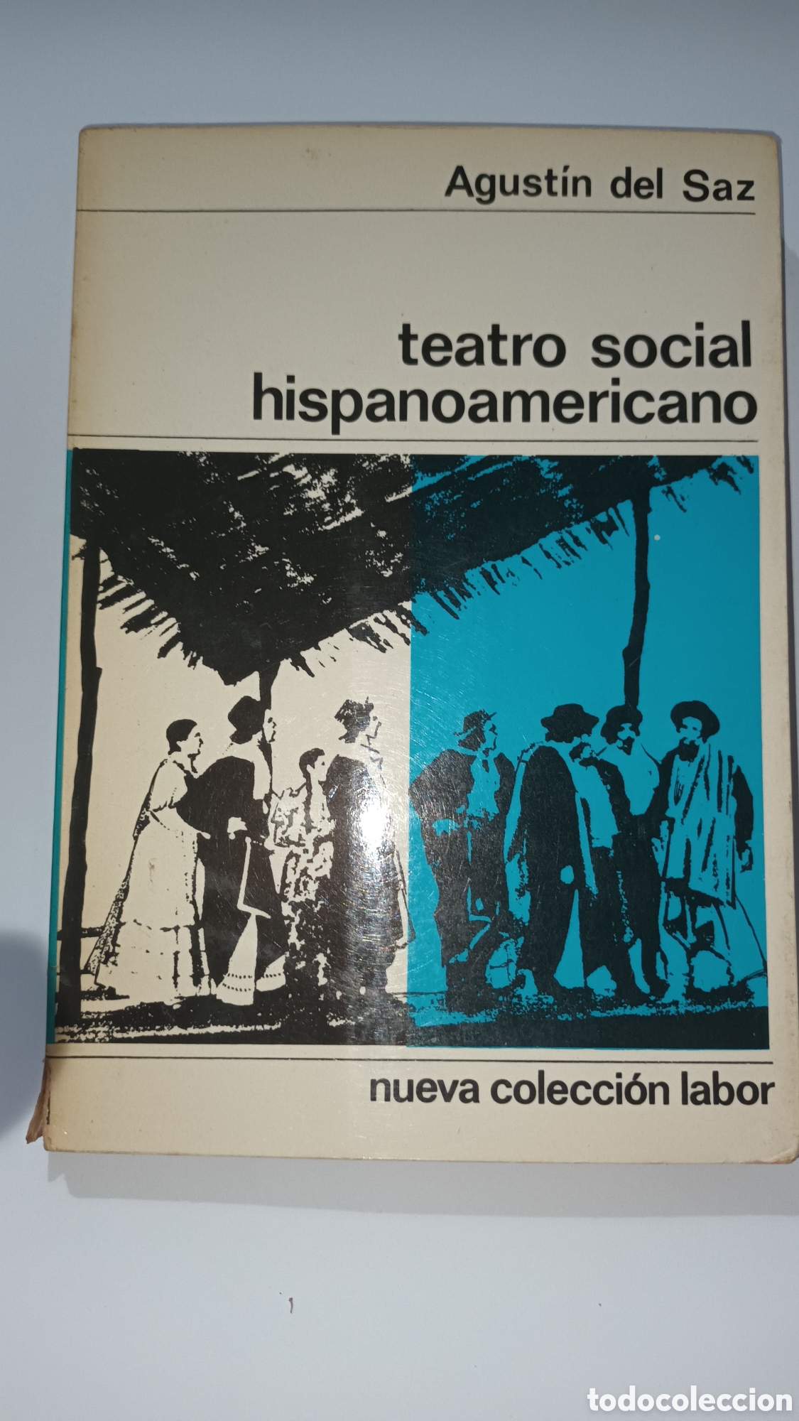 Libros de segunda mano: Teatro social hispanoamericano. Agust&iacute;n del Saz
