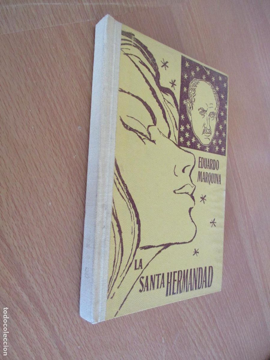 Libros de segunda mano: EDUARDO MARQUINA- LA SANTA HERMANDAD, POEMA DRAM&Aacute;TICO-CER&Oacute;N y LIBRER&Iacute;A CERVANTES- S/F.