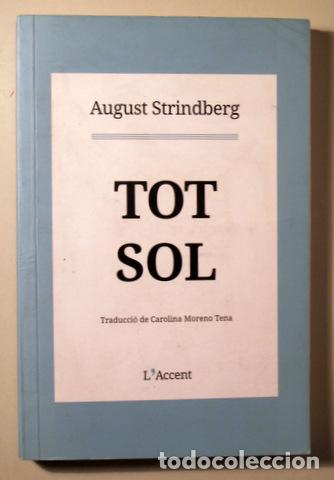 Livres d'occasion: STRINDBERG, August - TOT SOL - Barcelona 2020