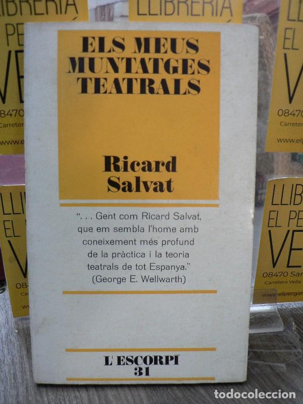 Libros de segunda mano: Els meus muntatges teatrals - Ricard Salvat - Edicions 62 - 1971, 1&ordf; ed. - L'Escorp&iacute;, N&ordm; 31