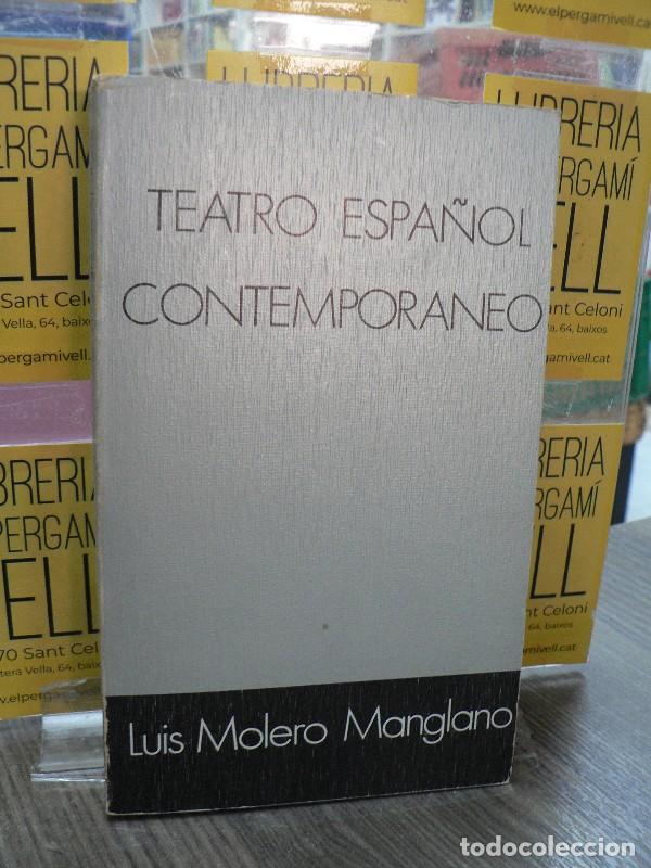 Libros de segunda mano: Teatro espa&ntilde;ol contempor&aacute;neo - Luis Molero Manglano - Editora Nacional - 1974