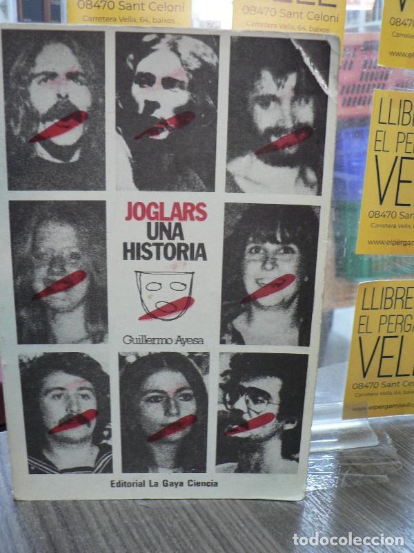 Libros de segunda mano: Joglars, una Historia - Ayesa, Guillermo - La Gaya Ciencia - 1978