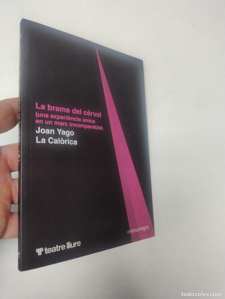 Libros de segunda mano: La brama del c&eacute;rvol - La Cal&ograve;rica; Yago, Joan