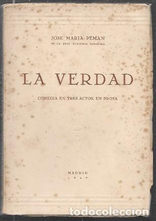 Second hand books: LA VERDAD - COMEDIA EN TRES ACTOS EN PROSA - PEM&Aacute;N,JOS&Eacute; MAR&Iacute;A - A-PEMAN-160
