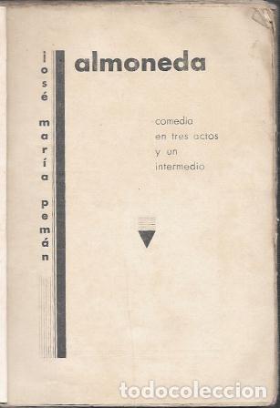 Libros de segunda mano: ALMONEDA - COMEDIA EN TRES ACTOS Y UN INTERMEDIO - PEM&Aacute;N,JOS&Eacute; MAR&Iacute;A - A-PEMAN-168