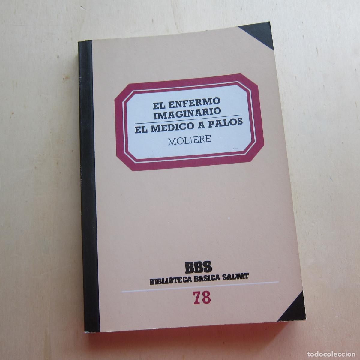 Libros de segunda mano: EL ENFERMO IMAGINARIO / EL M&Eacute;DICO A PALOS - MOLIERE (SALVAT) 1974 TEATRO
