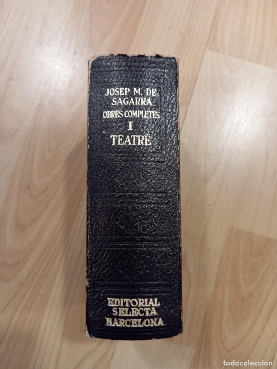 Livros em segunda m&atilde;o: 'Josep M. de Sagarra. Obres Completes I. Teatre'. Selecta, 1948. Primera edici&oacute;.