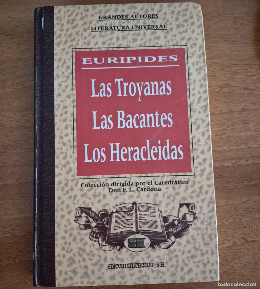 Libros de segunda mano: LAS TROYANAS / LAS BACANTES / LOS HERACLEIDAS - EURIPIDES