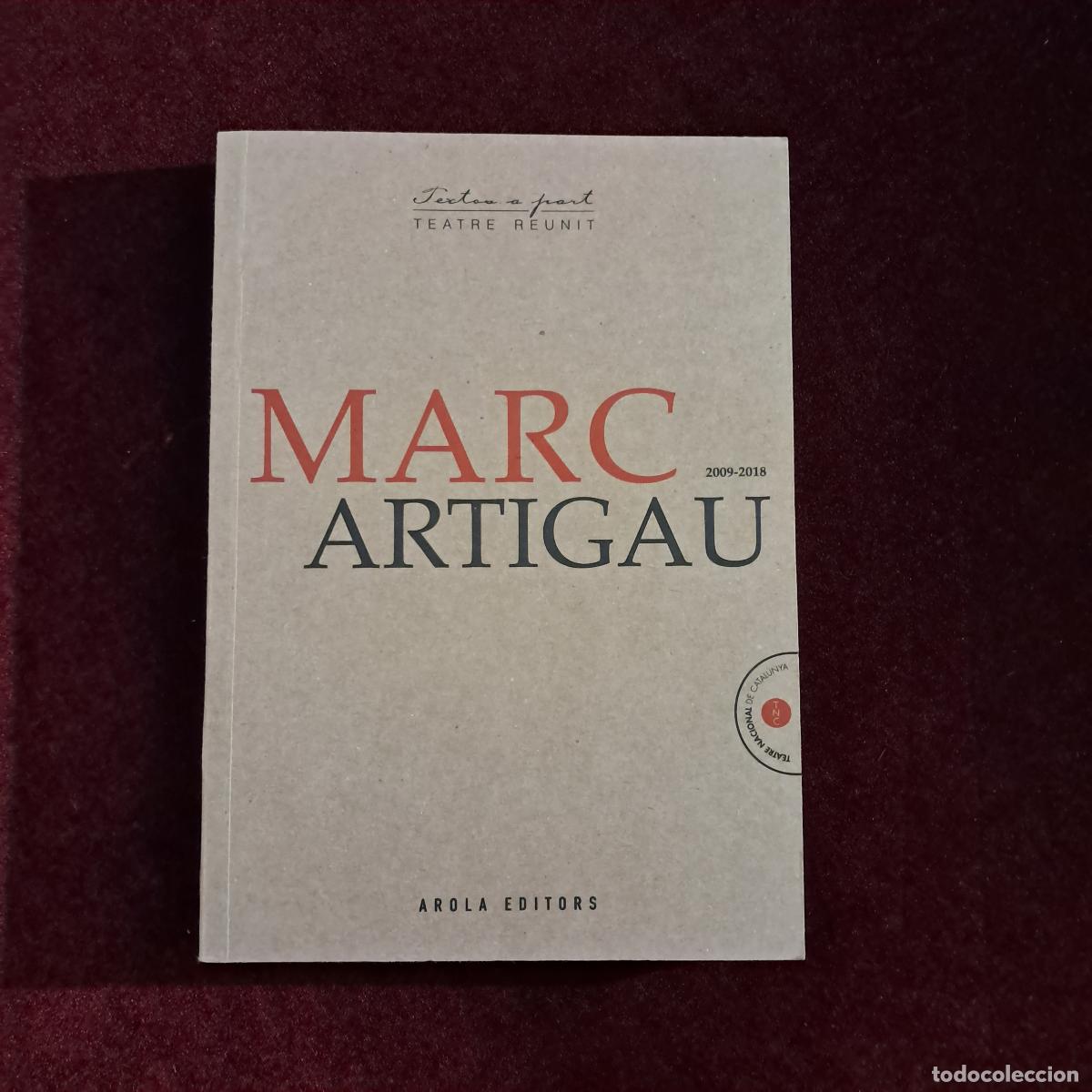 Libros de segunda mano: MARC ARTIGAU 2009-2018. . Arola Editores 2019