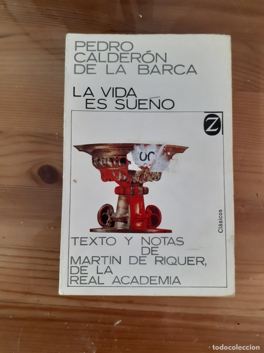 Libros de segunda mano: La vida es sue&ntilde;o. Pedro Calder&oacute;n de la Barca.