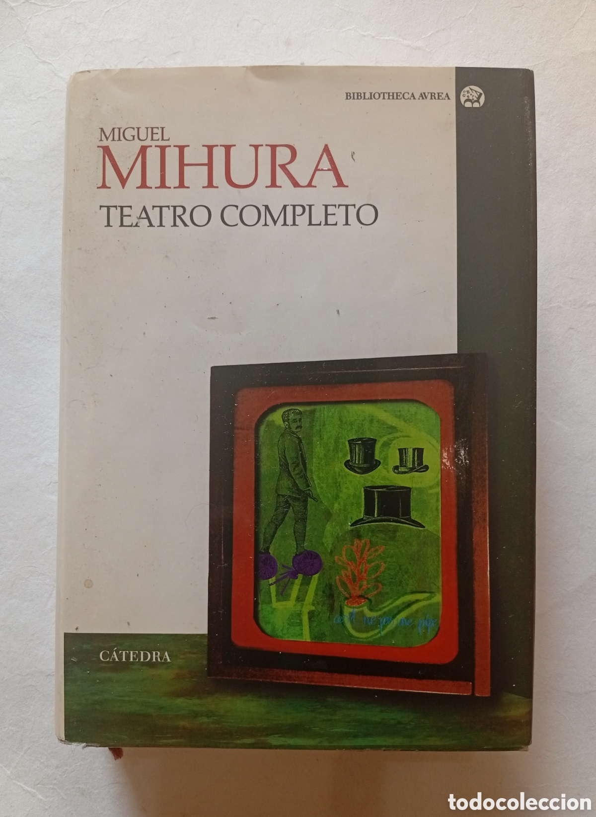 Libros de segunda mano: Miguel Mihura teatro completo editado Catedra