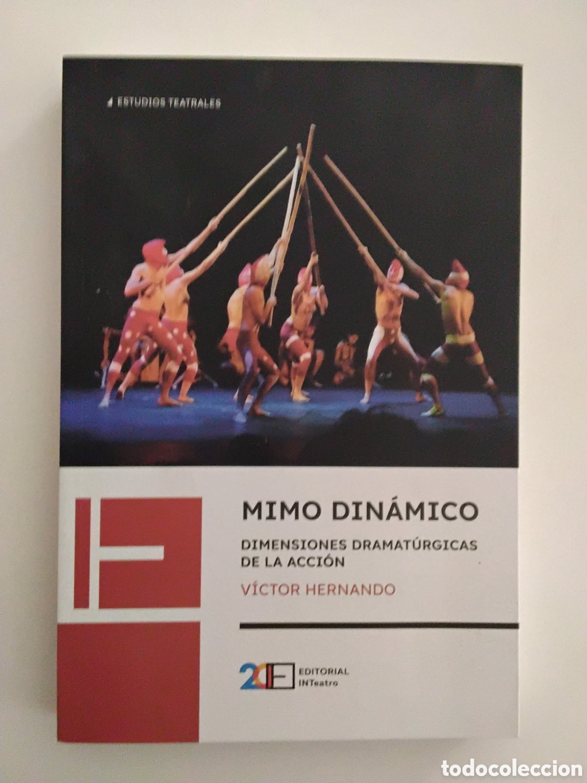 Libros de segunda mano: V&iacute;ctor Hernando &mdash; Mimo din&aacute;mico. Dimensiones dramat&uacute;rgicas de la acci&oacute;n (2023)
