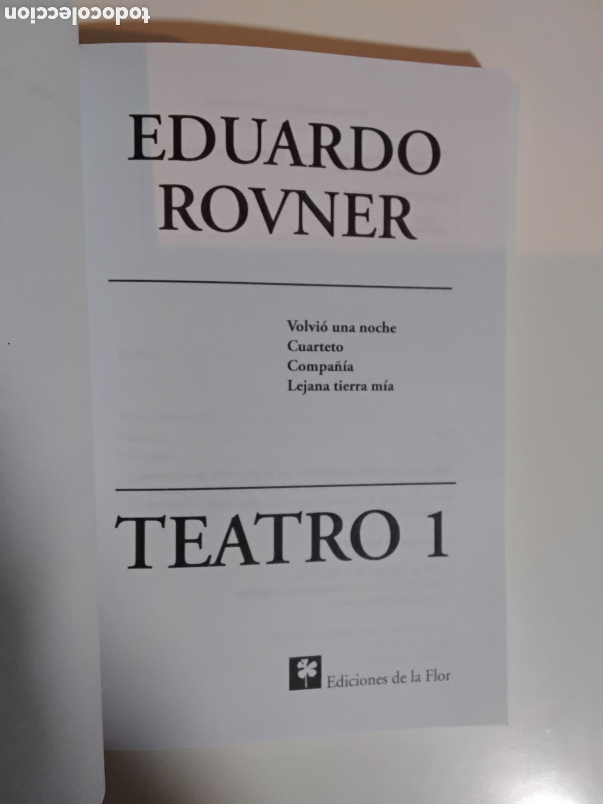 Libros de segunda mano: Eduardo Rovner &mdash; Teatro I &mdash; Ediciones de la Flor, 2013 - Foto 3
