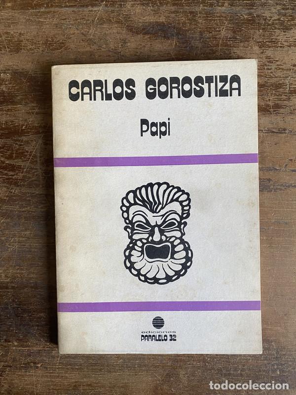 Libros de segunda mano: Papi - Gorostiza Carlos