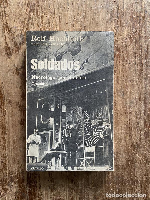 Libros de segunda mano: Soldados - Hochhuth Rolf