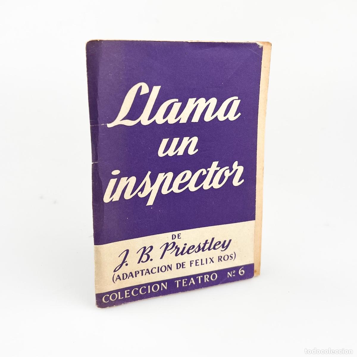 Libros de segunda mano: Llama un inspector, J. B. Priestley , Colecci&oacute;n Teatro N&ordm; 6