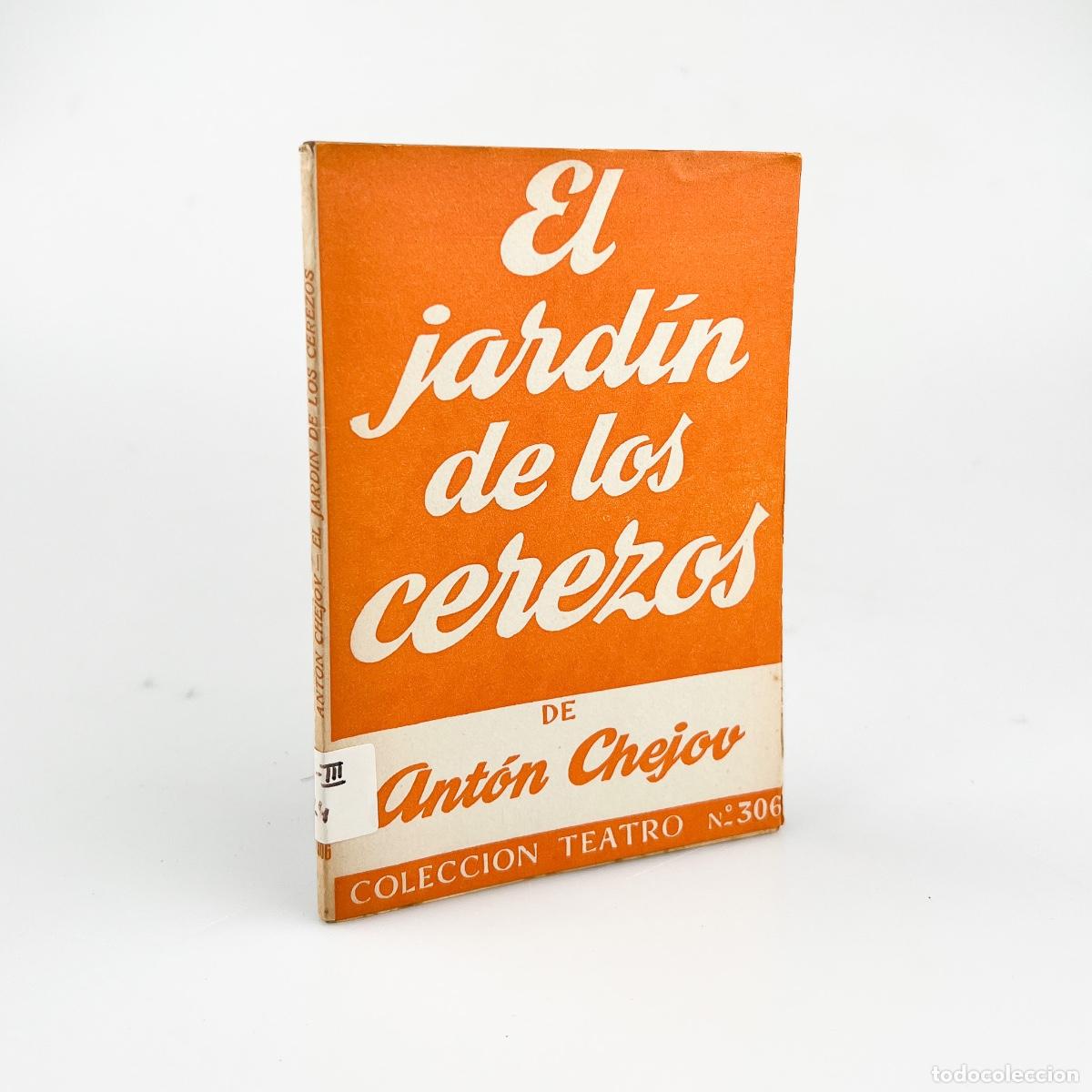 Libros de segunda mano: El Jard&iacute;n de los Cerezos, Ant&oacute;n Chejov, Colecci&oacute;n Teatro N&ordm; 306