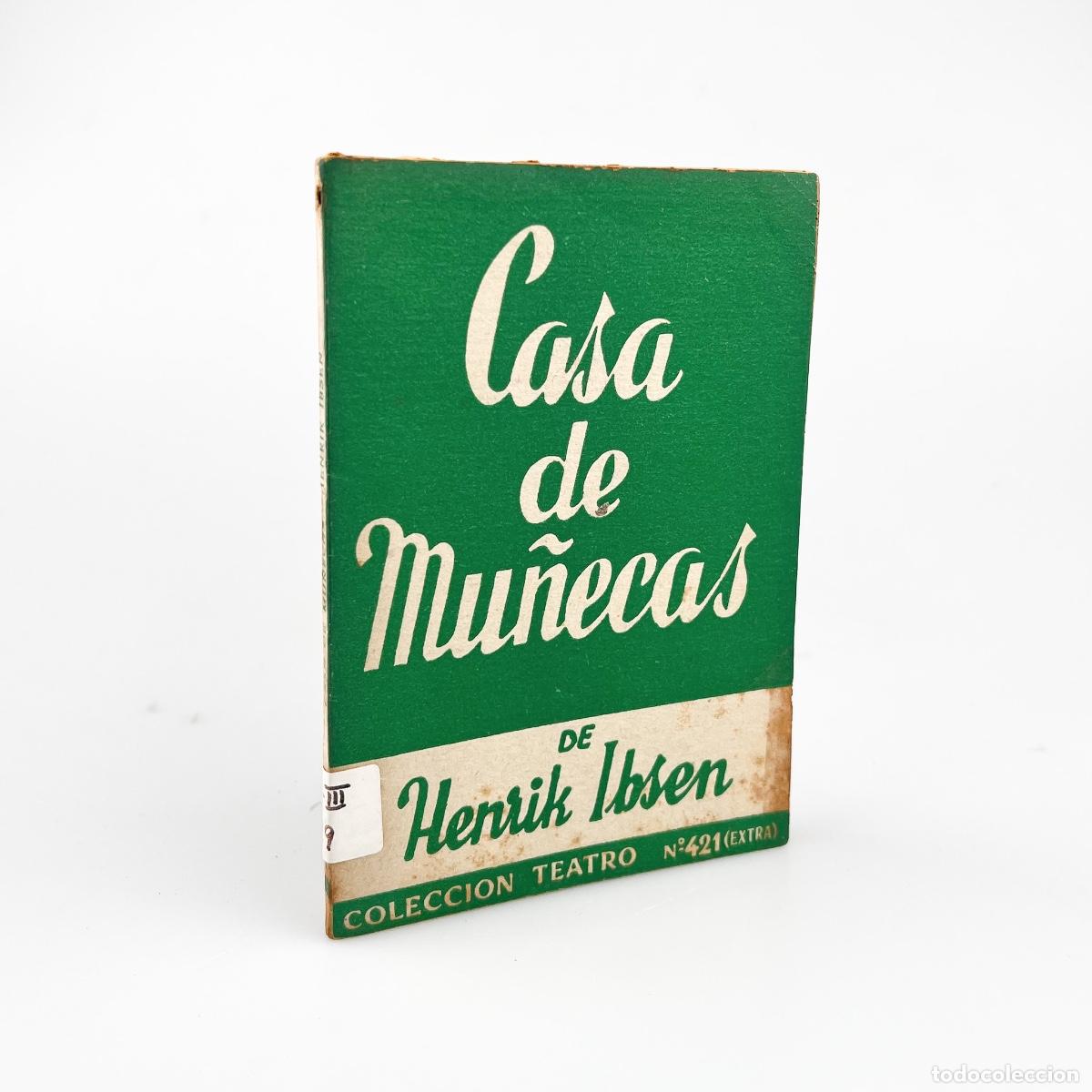 Libros de segunda mano: Casa de Mu&ntilde;ecas, Henrik Ibsen, Colecci&oacute;n Teatro N&ordm; 421 (Extra)