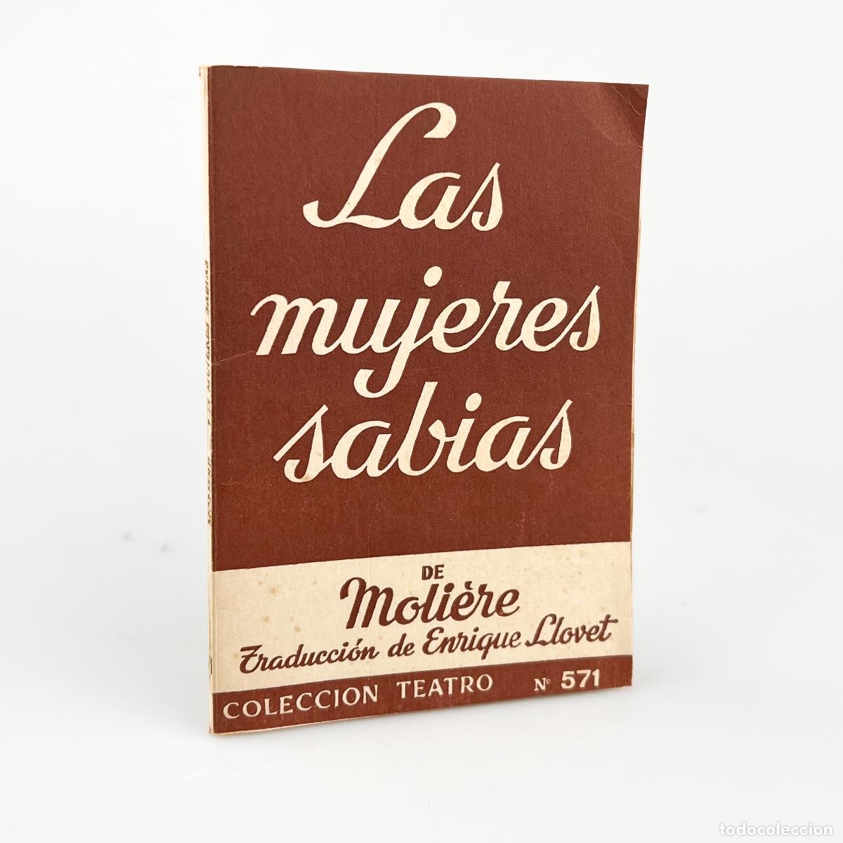 Libros de segunda mano: Las Mujeres Sabias, Moli&egrave;re, Colecci&oacute;n Teatro N&ordm; 571