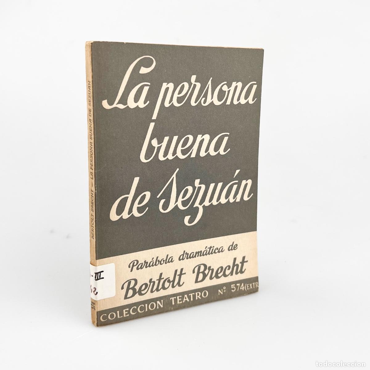 Libros de segunda mano: La persona buena de Sezuan, Bertolt Brecht, Colecci&oacute;n Teatro N&ordm; 574 (Extra)