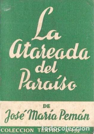 Libros de segunda mano: LA ATAREADA DEL PARAISO - COLECCION TEATRO N&ordm; 432 - PEMAN, JOSE MARIA - A-PEMAN-269