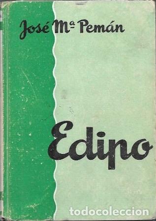 Libros de segunda mano: EDIPO - VERSION NUEVA Y LIBRE DE UN MITO ANTIGUO - PEMAN, JOSE MARIA - A-PEMAN-274